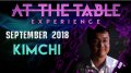 At The Table Live Kimchi September 5, 2018
